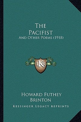 The Pacifist: And Other Poems (1918)