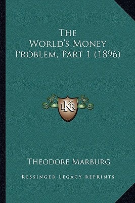 The World's Money Problem, Part 1 (1896)