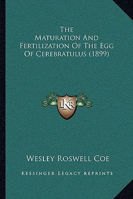 The Maturation And Fertilization Of The Egg Of Cerebratulus (1899)