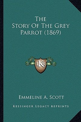 The Story Of The Grey Parrot (1869)