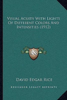 Visual Acuity With Lights Of Different Colors And Intensities (1912)