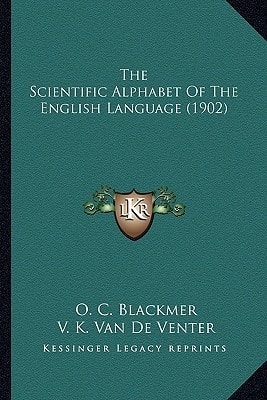 The Scientific Alphabet Of The English Language (1902)