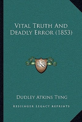 Vital Truth And Deadly Error (1853)