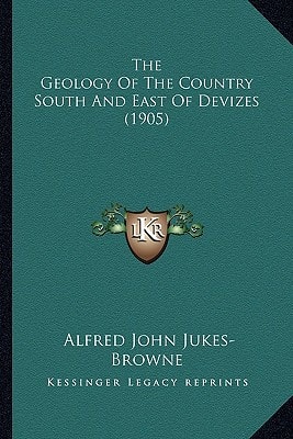 The Geology Of The Country South And East Of Devizes (1905)