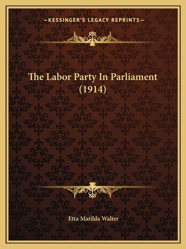 The Labor Party In Parliament (1914)
