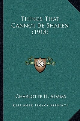 Things That Cannot Be Shaken (1918)