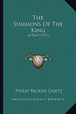The Summons Of The King: A Play (1911)