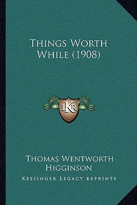 Things Worth While (1908)