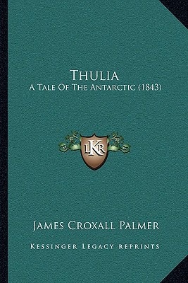 Thulia: A Tale Of The Antarctic (1843)