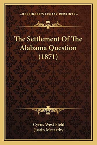 The Settlement Of The Alabama Question (1871)