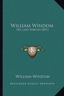 William Windom: His Last Speech (1891)
