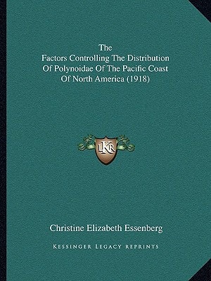 The Factors Controlling The Distribution Of Polynoidae Of The Pacific Coast Of North America (1918)