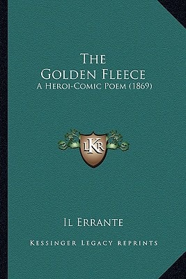 The Golden Fleece: A Heroi-Comic Poem (1869)