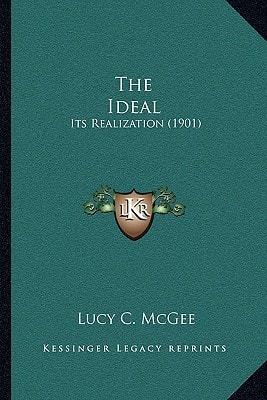 The Ideal: Its Realization (1901)