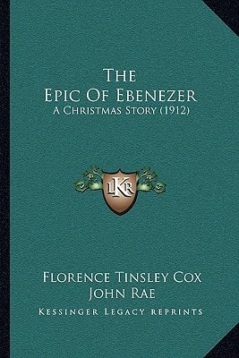 The Epic Of Ebenezer: A Christmas Story (1912)