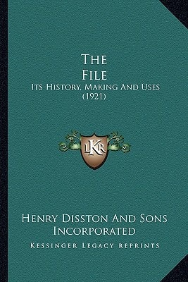 The File: Its History, Making And Uses (1921)