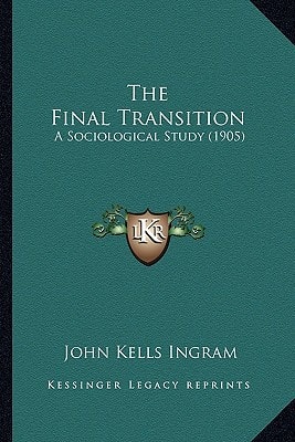 The Final Transition: A Sociological Study (1905)