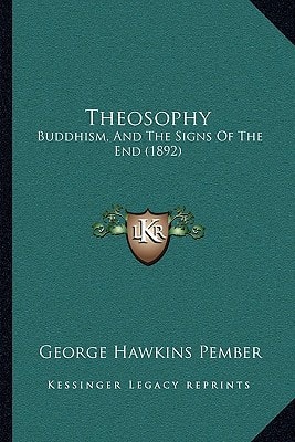 Theosophy: Buddhism, And The Signs Of The End (1892)