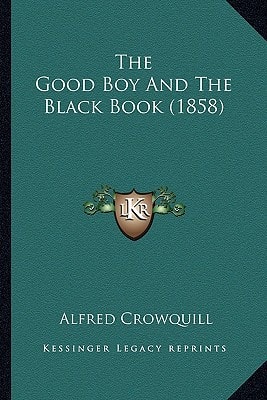 The Good Boy And The Black Book (1858)