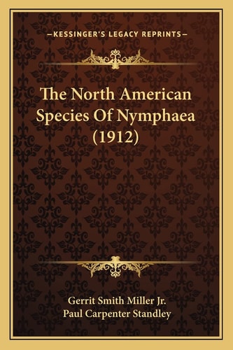 The North American Species Of Nymphaea (1912)