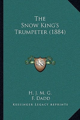 The Snow King's Trumpeter (1884)