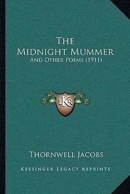 The Midnight Mummer: And Other Poems (1911)