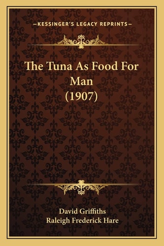 The Tuna As Food For Man (1907)