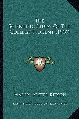 The Scientific Study Of The College Student (1916)