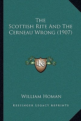 The Scottish Rite And The Cerneau Wrong (1907)