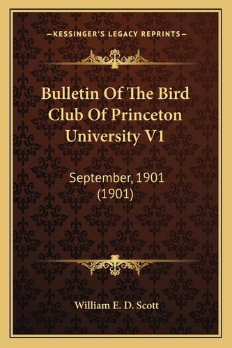 Bulletin Of The Bird Club Of Princeton University V1: September, 1901 (1901)