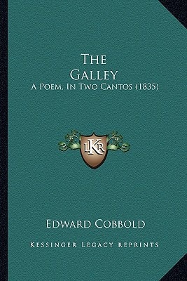 The Galley: A Poem, In Two Cantos (1835)