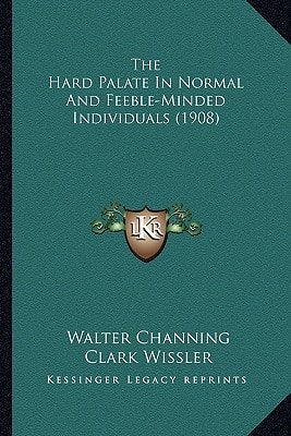 The Hard Palate In Normal And Feeble-Minded Individuals (1908)