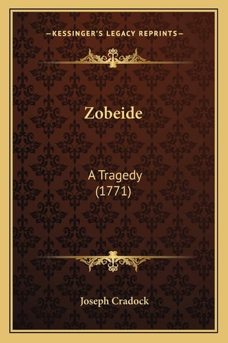 Zobeide: A Tragedy (1771)