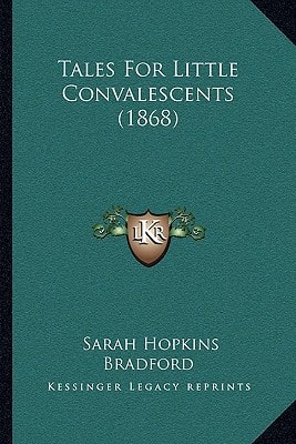 Tales For Little Convalescents (1868)