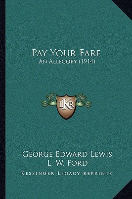 Pay Your Fare: An Allegory (1914)
