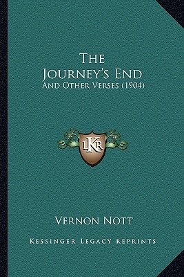 The Journey's End: And Other Verses (1904)