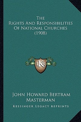 The Rights And Responsibilities Of National Churches (1908)
