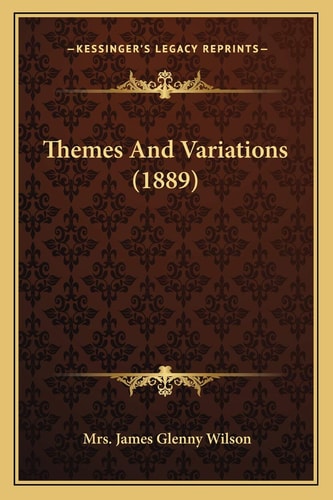 Themes And Variations (1889)