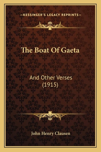 The Boat Of Gaeta: And Other Verses (1915)