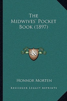 The Midwives' Pocket Book (1897)