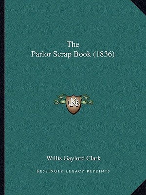 The Parlor Scrap Book (1836)