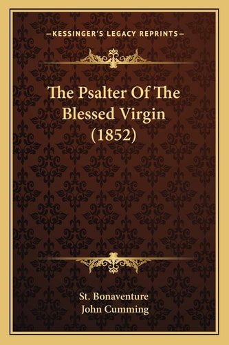 The Psalter Of The Blessed Virgin (1852)