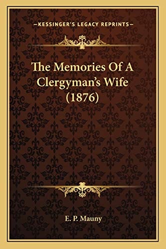 The Memories Of A Clergyman's Wife (1876)