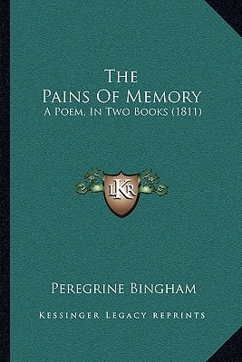 The Pains Of Memory: A Poem, In Two Books (1811)
