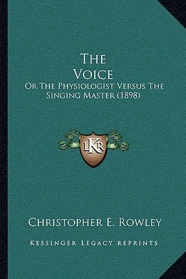 The Voice: Or The Physiologist Versus The Singing Master (1898)