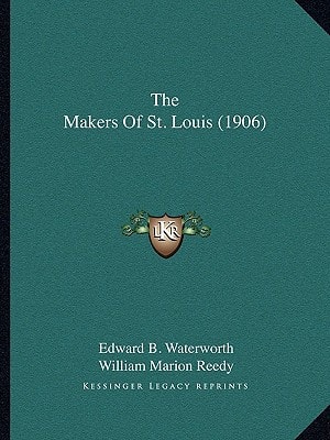 The Makers Of St. Louis (1906)