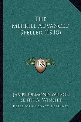The Merrill Advanced Speller (1918)