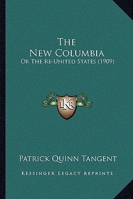 The New Columbia: Or The Re-United States (1909)