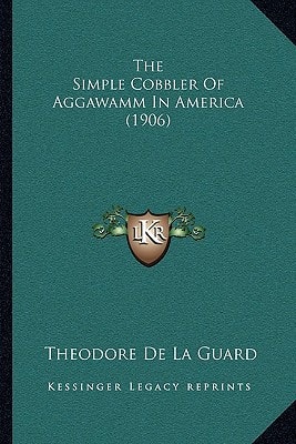 The Simple Cobbler Of Aggawamm In America (1906)