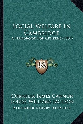 Social Welfare In Cambridge: A Handbook For Citizens (1907)